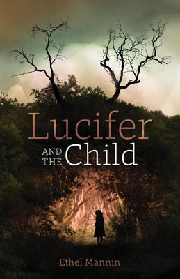 Lucifer and the Child by Mannin, Ethel