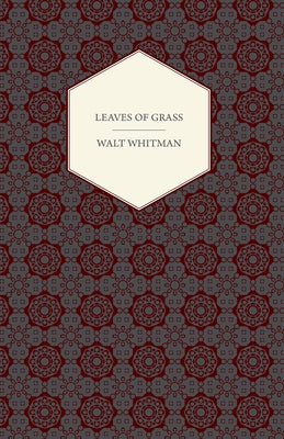 Leaves of Grass by Whitman, Walt