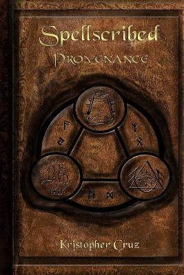 Spellscribed: Provenance by Cruz, Kristopher