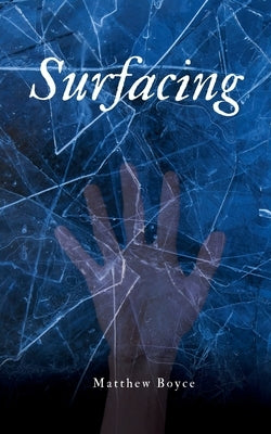 Surfacing by Boyce, Matthew