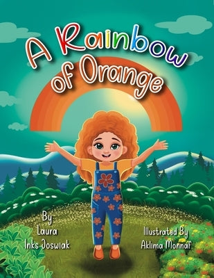 A Rainbow of Orange by Joswiak, Laura Inks