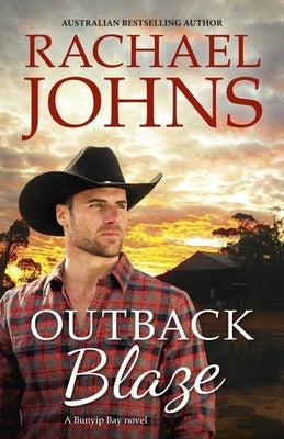 Outback Blaze (a Bunyip Bay Novel, #2) by Johns, Rachael