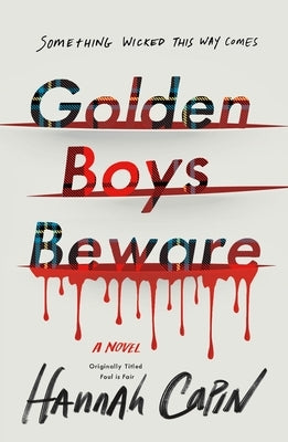 Golden Boys Beware by Capin, Hannah