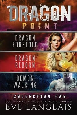 Dragon Point: Collection Two: Books 4 - 6 by Langlais, Eve