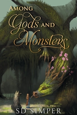 Among Gods and Monsters by Simper, S. D.