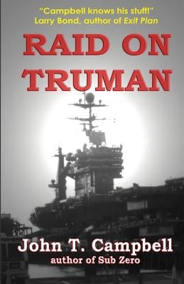 Raid On Truman by Campbell, John T.