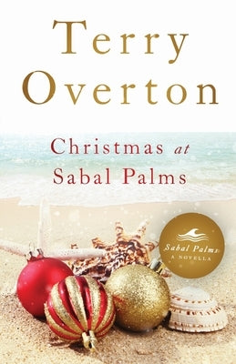 Christmas at Sabal Palms by Overton, Terry