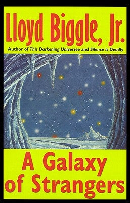 A Galaxy of Strangers by Biggle, Lloyd, Jr.