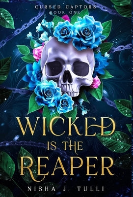 Wicked is the Reaper: An enemies-to-lovers adult fantasy romance by Tuli, Nisha J.