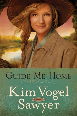 Guide Me Home by Sawyer, Kim Vogel