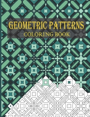 Geometric Patterns Coloring Book: 30 Geometric Patterns, Shapes, and Optical Illusions to Unleash Your Creativity and Release Stress by Press, Theinkelephant