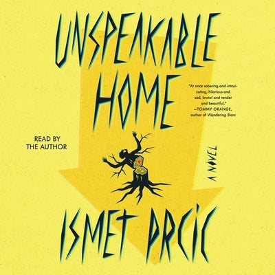 Unspeakable Home by Prcic, Ismet