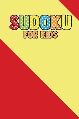 Suduku For Kids: 200+ Puzzles For Children (With solve) by Rs Sudoku Puzzle