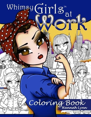 Whimsy Girls at Work Coloring Book by Lynn, Hannah