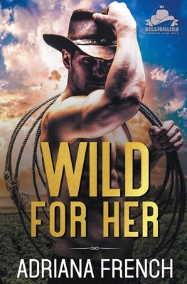 Wild For Her by French, Adriana