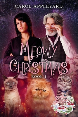 Meowy Christmas: A Christmas Carol Retelling by Appleyard, Carol