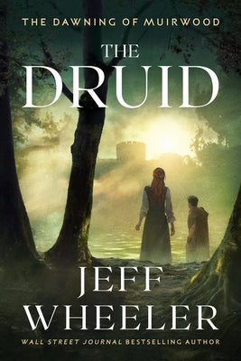 The Druid by Wheeler, Jeff