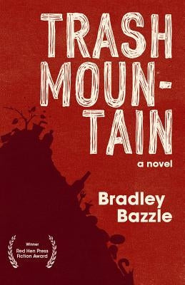 Trash Mountain by Bazzle, Bradley