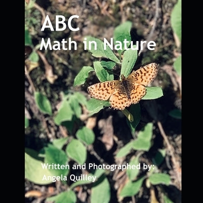 ABC Math in Nature by Quilley, Angela