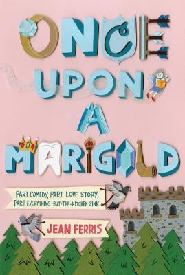 Once Upon a Marigold by Ferris, Jean