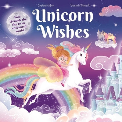 Unicorn Wishes: Padded Board Book by Igloobooks