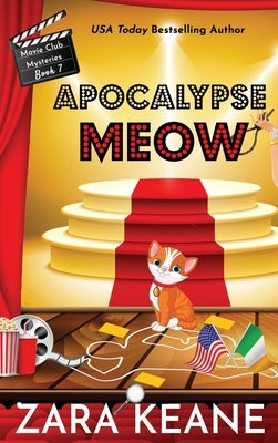 Apocalypse Meow (Movie Club Mysteries, Book 7) by Keane, Zara