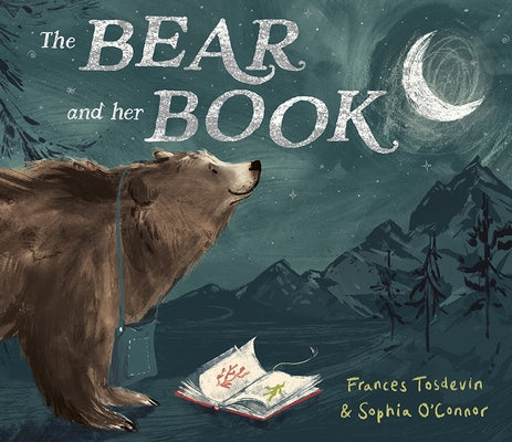 The Bear and Her Book by Tosdevin, Frances