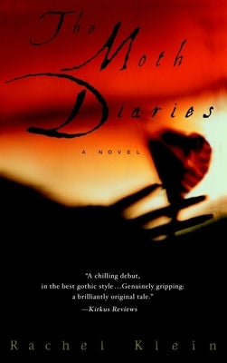 The Moth Diaries by Klein, Rachel