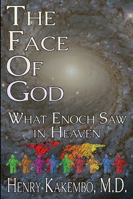 The Face of God by Kakembo, Henry