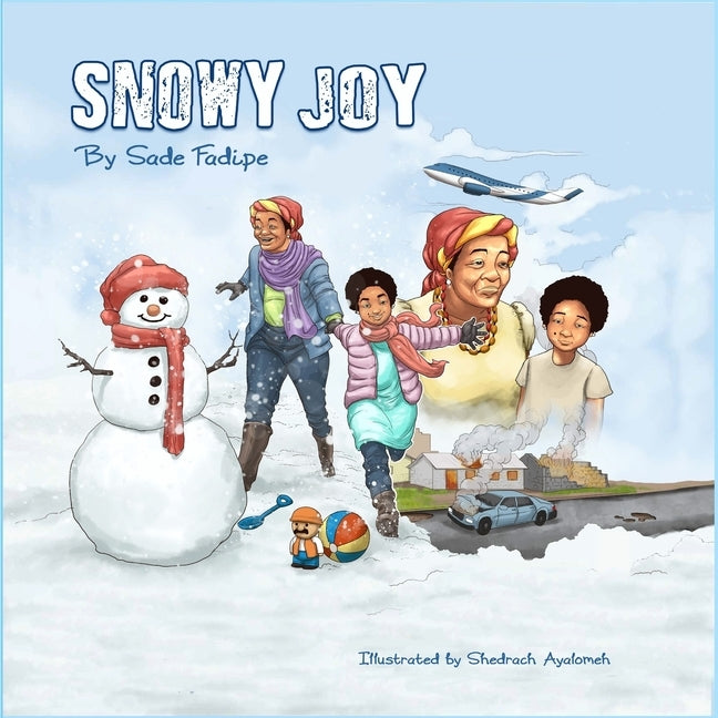 Snowy Joy: (A Winter Tale of Refuge) by Fadipe, Sade