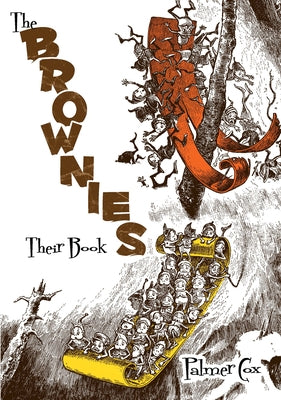 The Brownies: Their Book by Cox, Palmer