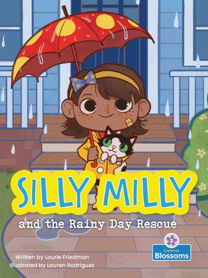 Silly Milly and the Rainy Day Rescue by Friedman, Laurie