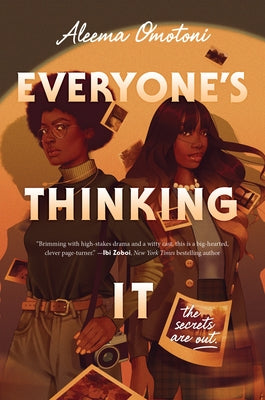 Everyone's Thinking It by Omotoni, Aleema