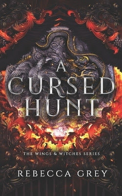 A Cursed Hunt by Grey, Rebecca