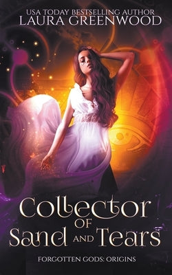 Collector Of Sand And Tears by Greenwood, Laura