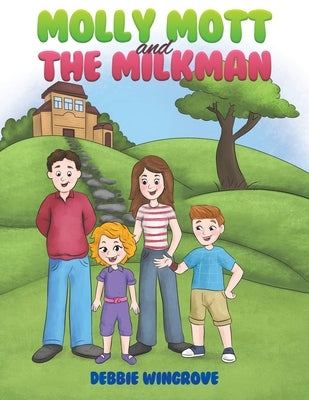 Molly Mott and the Milkman by Wingrove, Debbie