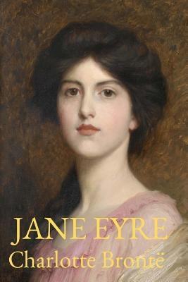 Jane Eyre: With original illustrations by F.H. Townsend by Townsend, F. H.