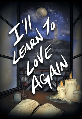 I'll Learn to Love Again by Manuel, Christian