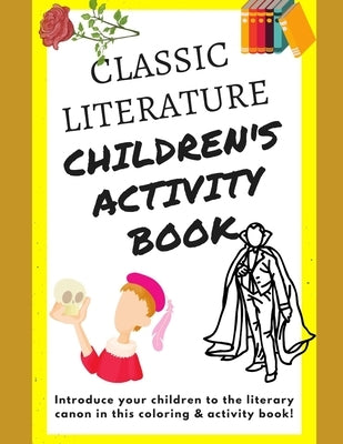 Classic Literature Children's Activity Coloring Book by Ridgeway, Rebecca