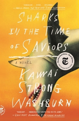 Sharks in the Time of Saviors by Washburn, Kawai Strong