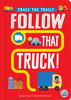 Follow That Truck! by Taylor, Georgie