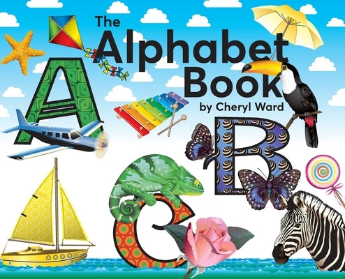 The Alphabet Book by Ward, Cheryl