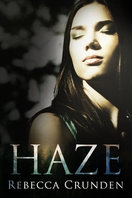 Haze by Crunden, Rebecca