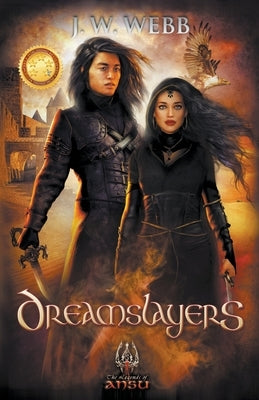 Dreamslayers by Webb, J. W.