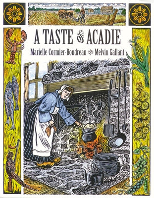 A Taste of Acadie by Cormier-Boudreau, Marielle