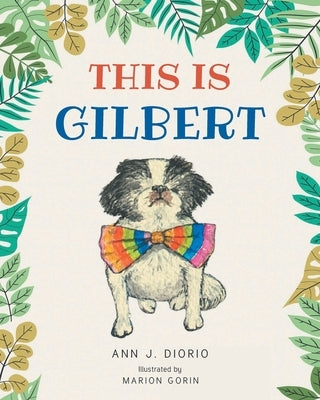 This Is Gilbert by Diorio, Ann J.