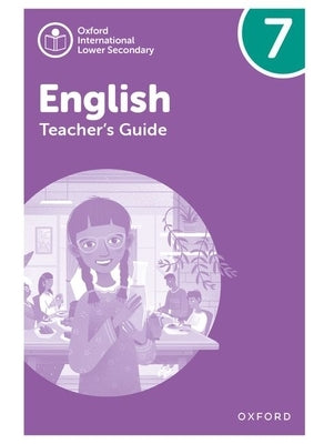 Oxford International Lower Secondary English Teachers Guide 7 by Barber