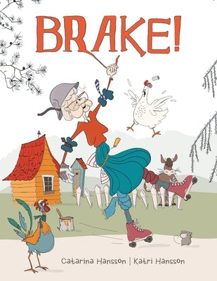 Brake! by Hansson, Catarina