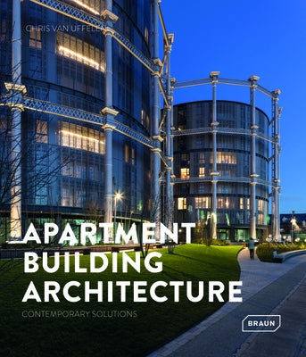 Apartment Building Architecture: Contemporary Solutions by Van Uffelen, Chris