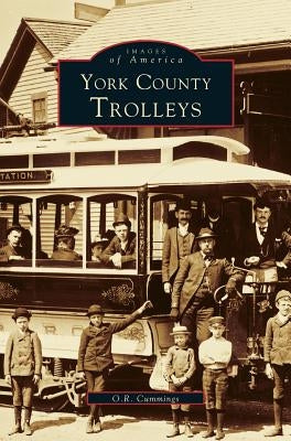 York County, Trolleys by Cummings, O. R.